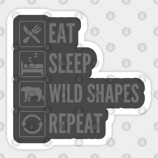 Eat, Sleep, Wild Shapes, Repeat - Druid Class Spells Sticker by DungeonDesigns